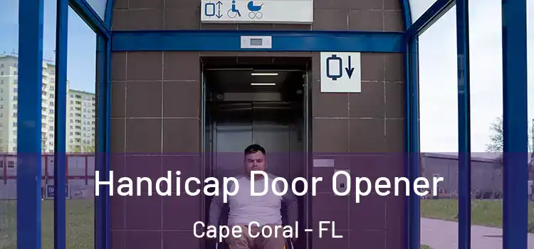  Handicap Door Opener Cape Coral - FL